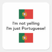「俺はポルトガル人だなんて大声で言ってない！」ステッカー スクエアシール (正面)