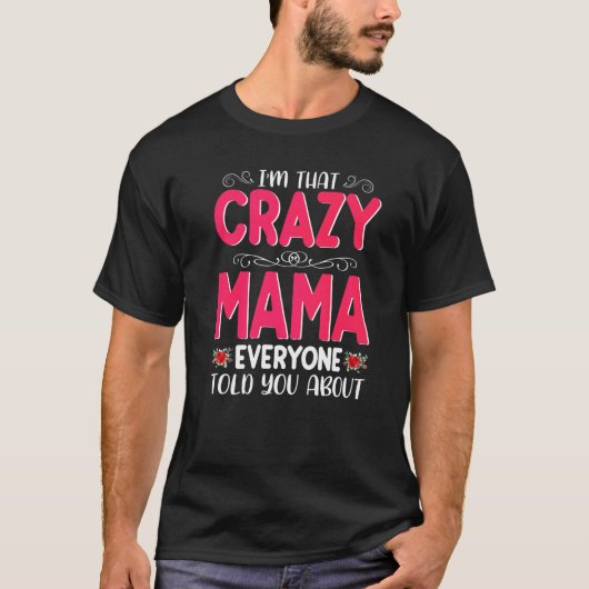 俺はママ熱狂するみんなで母Dを話した Tシャツ (正面)