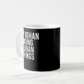 俺はローハンをやってる名前おもしろい誕生日G コーヒーマグカップ (正面左)