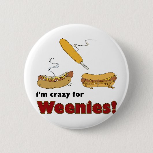 俺は熱狂するウエニーだ！コーンチリ熱ドッグ 缶バッジ (正面)