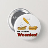 俺は熱狂するウエニーだ！コーンチリ熱ドッグ 缶バッジ (正面&裏面)