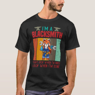 俺は疲れた時にストップは鍛冶屋だ Tシャツ