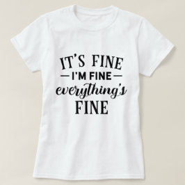 俺は素晴らし全て素晴らし引用文だおもしろい Tシャツ