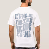 俺は花嫁の俺だクールパーソナライズされた Tシャツ (裏面)