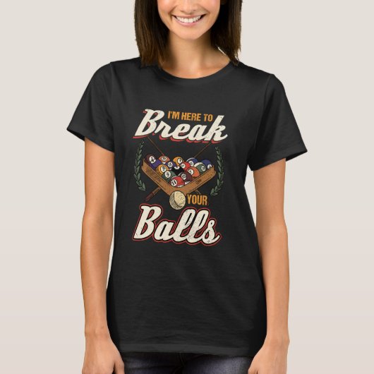 俺は貴様のボールを壊しに来た Tシャツ (正面)