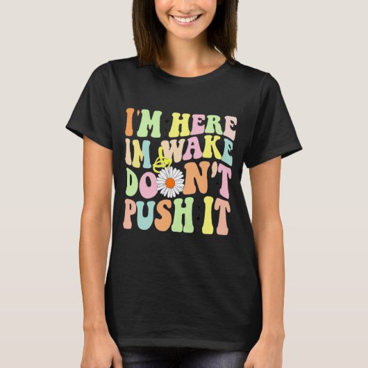 俺は起きてる押すな | ユーモアの贈り物 Tシャツ (正面)