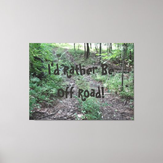 俺は道を離れたいんだ！ キャンバスプリント (正面)