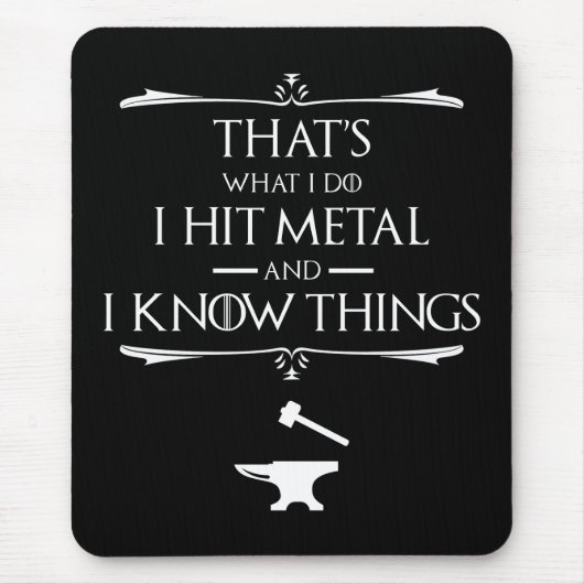俺は金属を打ち出して事を知ってる マウスパッド (正面)