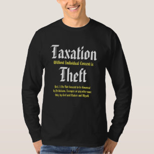 個々の承諾のない課税は盗難です Tシャツ