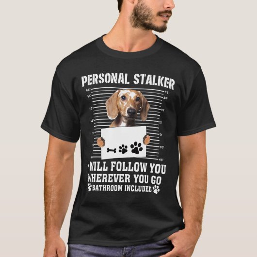 個人的なストーカー後を追はどこに行っても病気になる Tシャツ (正面)