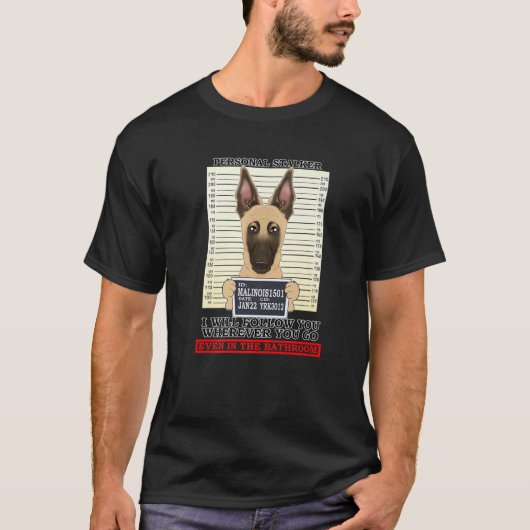 個人的なストーカー後を追ーはどこにでも行く Tシャツ (正面)
