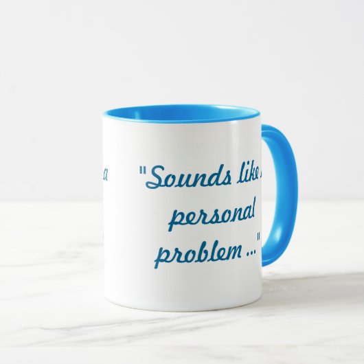 個人的な問題のマグカップのように聞こえる マグカップ (正面右)