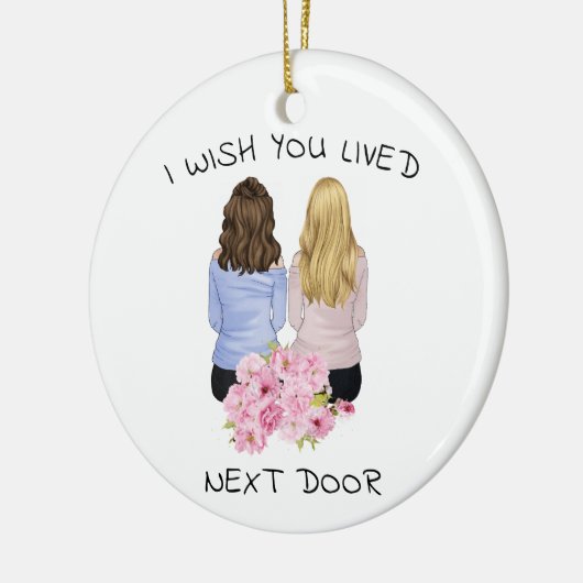 個人的な贈り物 – 私はあなたが隣に住んでいることを願う セラミックオーナメント (左)