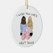 個人的な贈り物 – 私はあなたが隣に住んでいることを願う セラミックオーナメント (右)