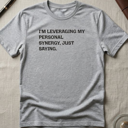 個人的シナジーを活かす 面白いオフィスフレーズ Tシャツ