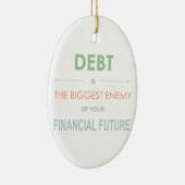 借金は最大の敵 - デイヴ・ラムジーの名言 セラミックオーナメント (右)