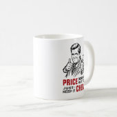 値段は関係ない、安ければそれでいい コーヒーマグカップ (正面右)