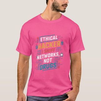 倫理ハッカーIは麻薬ではなくネットワークを嗅おもしろいぎ回る Tシャツ