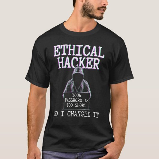 倫理的ハッカーがサイバーセキュリティItペン試験機を変更 Tシャツ (正面)