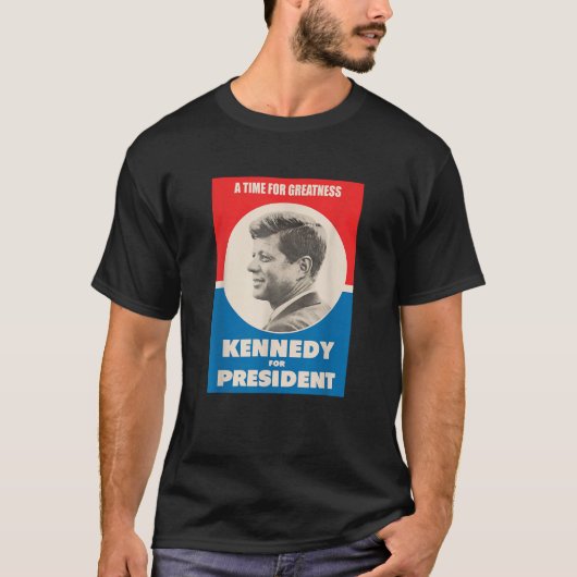 偉大さの時Ret大統領のためのJFKケネディ Tシャツ (正面)