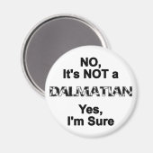 偉大なダンNOTダルマチア マグネット (正面/裏面)