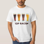 停止アルコール人種的優越感ビール平等 Tシャツ (正面)