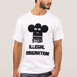 停止不法移民! Tシャツ