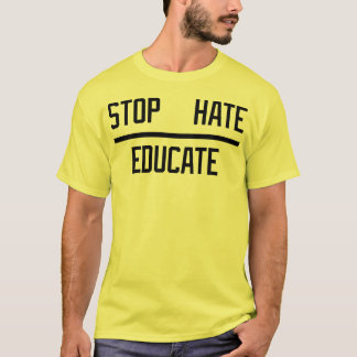 停止憎悪-教育して下さい Tシャツ