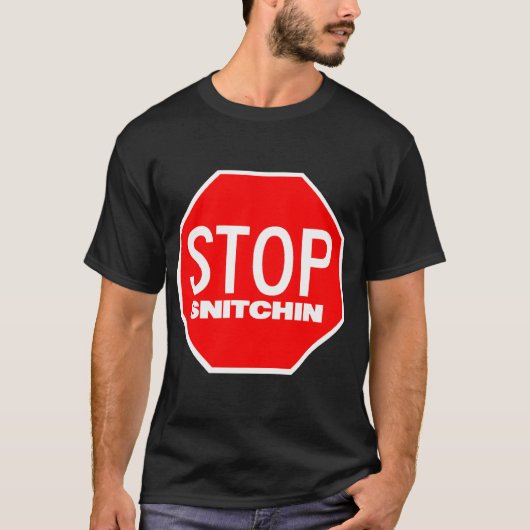 停止snitchin tシャツ (正面)