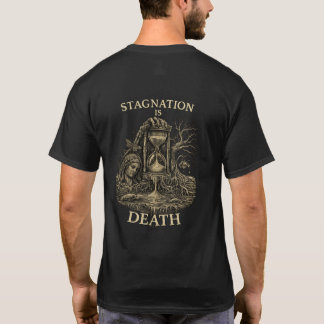 停滞は死 Tシャツ