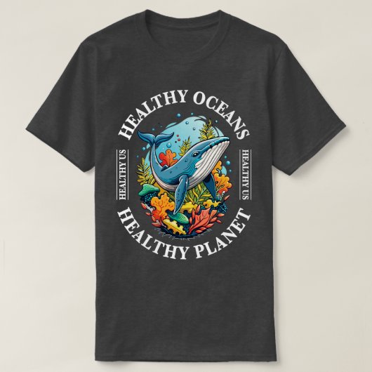 健康な海洋健康な惑星Healthy Us 1 Tシャツ (デザイン正面)