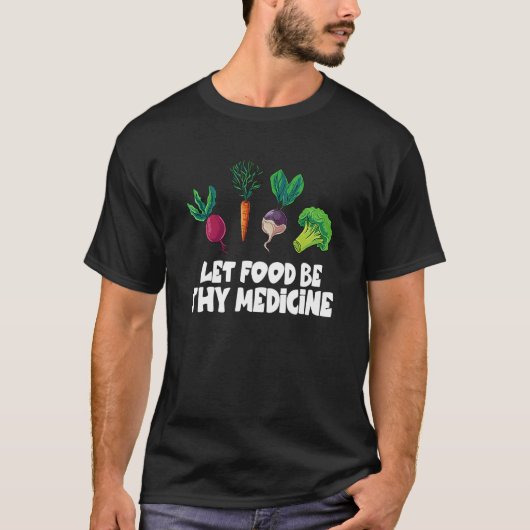 健康な食べのニンジンあなたの薬にする1 Tシャツ (正面)