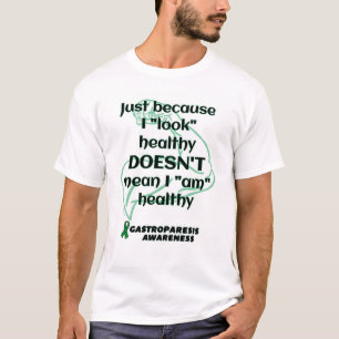 健康にまたは筋肉… Gastroparesisに"見て下さい" Tシャツ