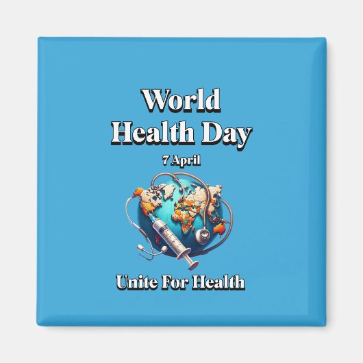 健康のために団結する。世界保健デー。T-シャツ マグネット (正面)