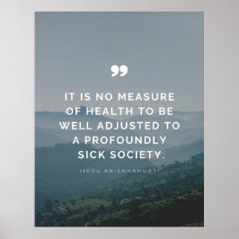 健康の尺度ではない – Jiddu Krishnamurti ポスター