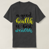 健康は富最高の2 Tシャツ (デザイン正面)