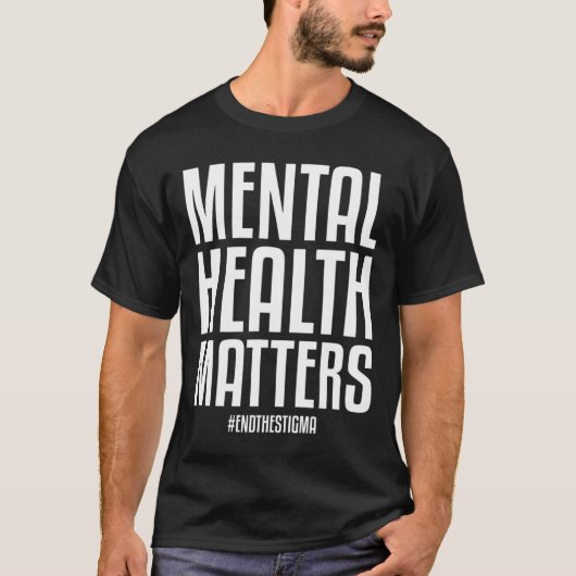 健康上の問題はスティグマを終了するメンタルヘルス認識 Tシャツ (正面)