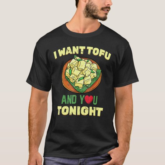 健康的なライフスタイル 今夜は豆腐とあなたが欲しい  Tシャツ (正面)