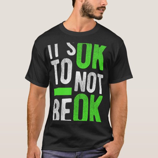 健康自殺認識度ギフト大丈夫じゃなくて良い Tシャツ (正面)