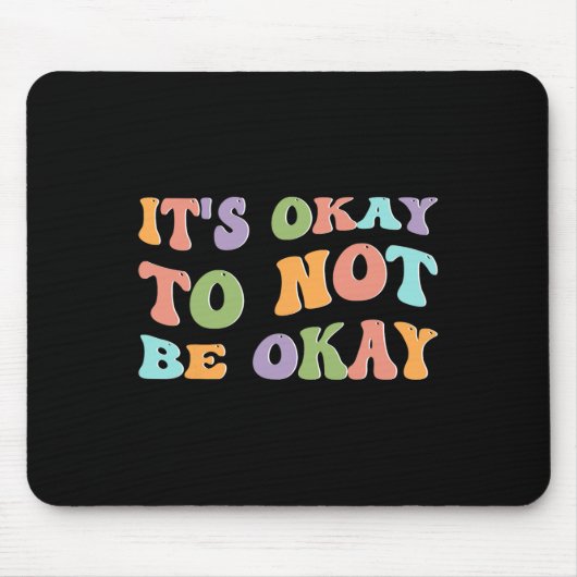 健康認識度ヒマワリOk To Not Ok マウスパッド (正面)