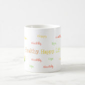 健康。 幸せ。 生命。 マグ (中央)