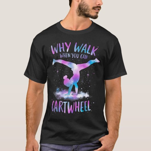 側転できるのに歩く必要ある？体操競技 体操 Tシャツ (正面)