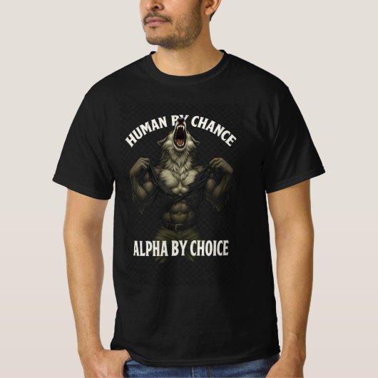 偶然の人間、選択のアルファ 面白いワイルドウルフ Tシャツ (正面)