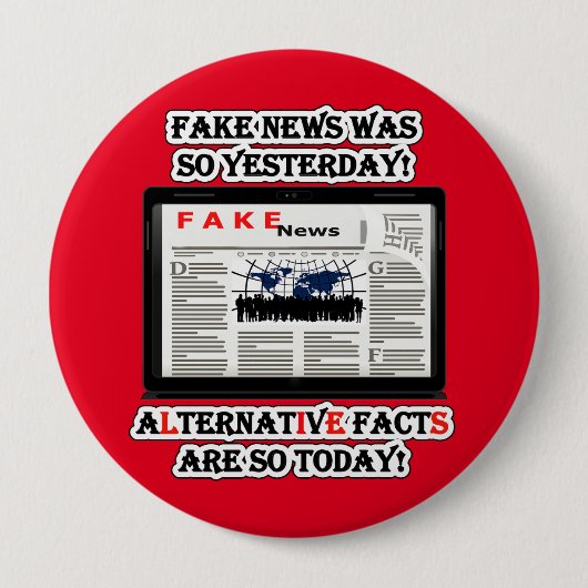 偽のニュースと代替ファクト大規模ラウンドボタン 缶バッジ (正面)