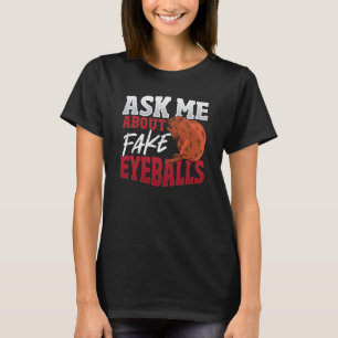 偽の頼眼球の剥製について Tシャツ