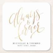偽物のゴールド モダン シンプル 常にそして永遠に スクリプト スクエアペーパーコースター (正面)