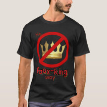 偽王など認めない 王などいらないTシャツ