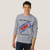 偽造品を(灰色)危険受け入れないで下さい スウェットシャツ (正面フル)