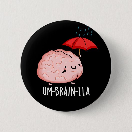 傘-ブレイン-ラ Funny Brain Puns Dark BG 缶バッジ (正面)