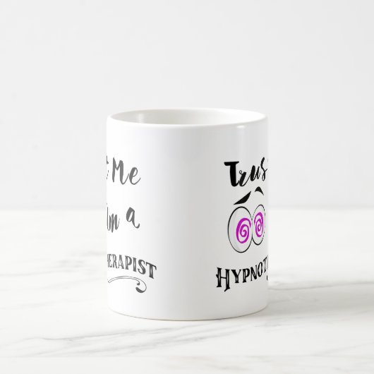 催眠性のマグは私が私hypnotherapistであることを信頼します コーヒーマグカップ (中央)